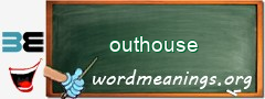 WordMeaning blackboard for outhouse